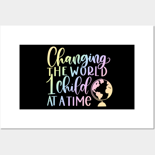 Changing the world - inspiring teacher quote Wall Art by PickHerStickers
